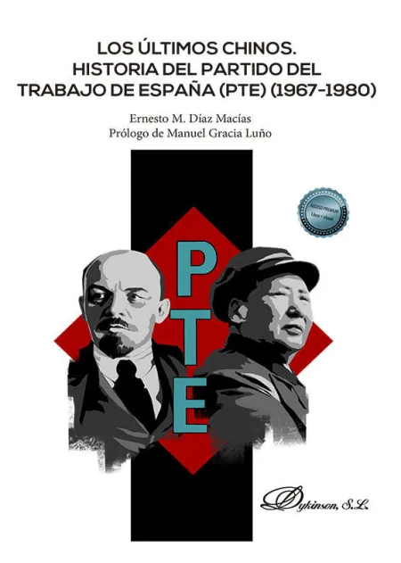 Los Ultimos Chino. Historia del Partido del Trabajo en España (Pte) (1967-1980