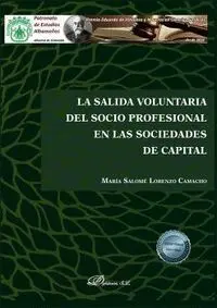 La Salida Voluntaria del Socio Profesional en las Sociedades de Capital