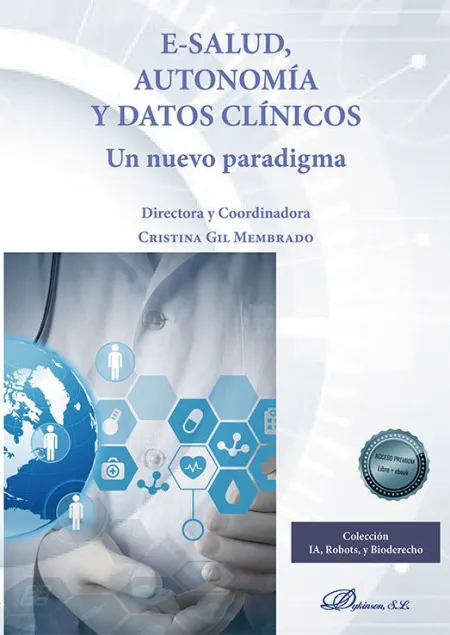 E-Salud, Autonomía y Datos Clínicos. Un Nuevo Paradigma