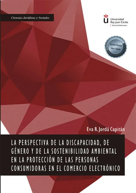 La Perspectiva de la Discapacidad, de Género y de la Sostenibilidad Ambiental en la Protección de las Personas Consumidoras en el Comercio Electrónico