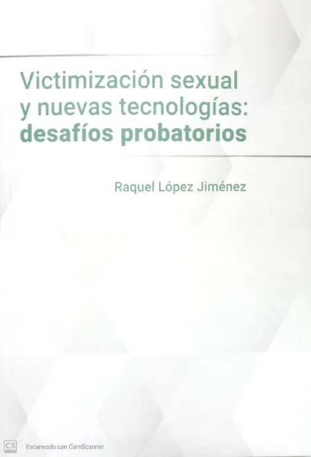 Victimización Sexual y Nuevas Tecnologías: Desafíos Probatorios