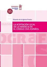 La Aceptacion Legal de la Herencia en el Codigo Civil Español