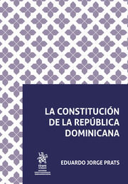 LA CONSTITUCIÓN DE LA REPÚBLICA DOMINICANA