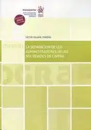 La Separacion de los Administradores en las Sociedades de Capital