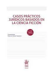 Casos Practicos Juridicos Basados en la Ciencia Ficcion