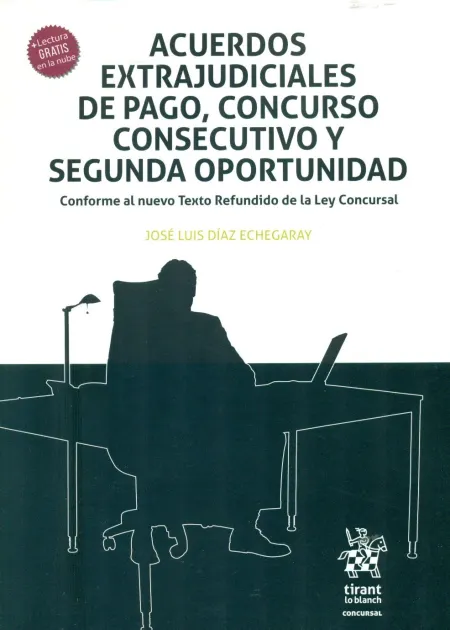 Acuerdos Extrajudiciales de Pago, Concurso Consecutivo y Segunda Oportubidad