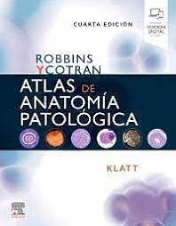 ROBBINS Y COTRAN. ATLAS DE ANATOMÍA PATOLÓGICA