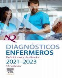 DIAGNOSTICOS ENFERMEROS. DEFINICIONES Y CLASIFICACION 2021-2023