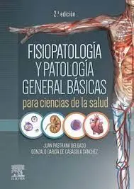 Fisiopatología y Patología General Básicas para Ciencias de la Salud + Student Consult