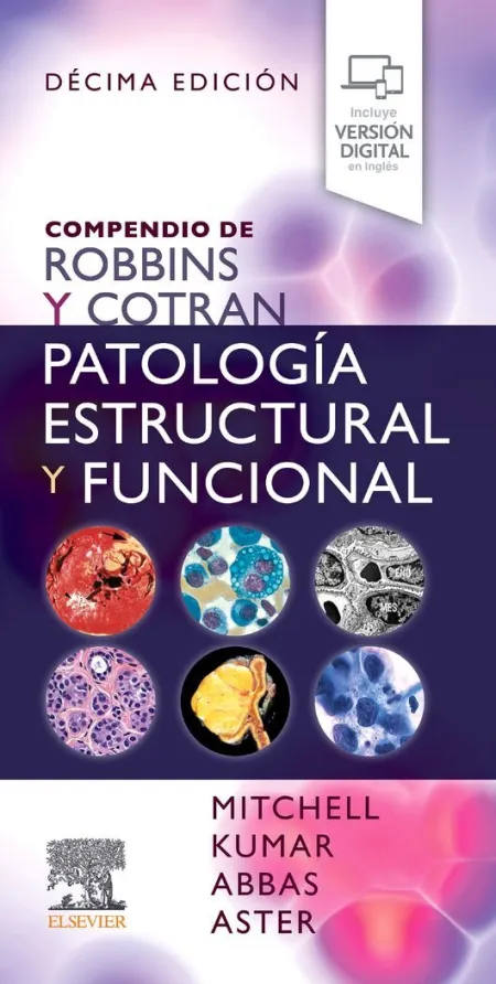 Robbins y Cotran. Patología Estructural y Funcional