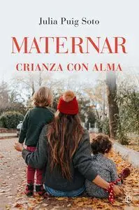 Maternar. Crianza con Alma