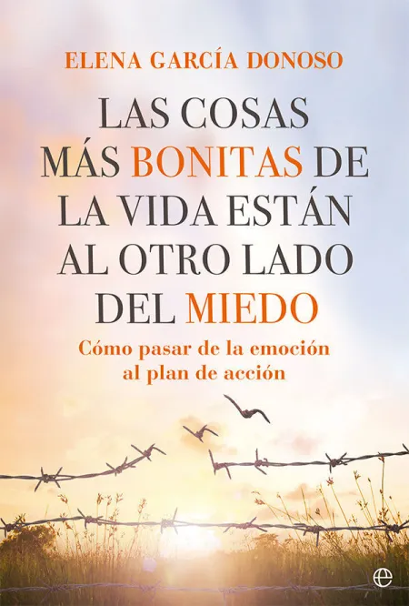 Las Cosas Mas Bonitas de la Vida Estan Al Otro Lado del Miedo