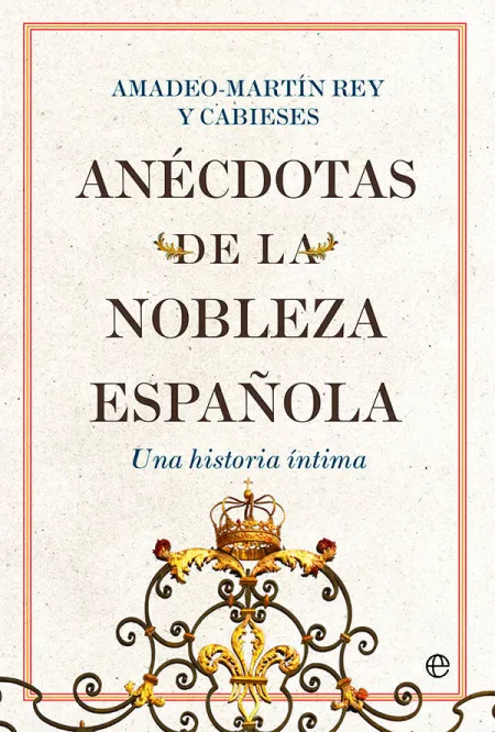 Anécdotas de la Nobleza Española