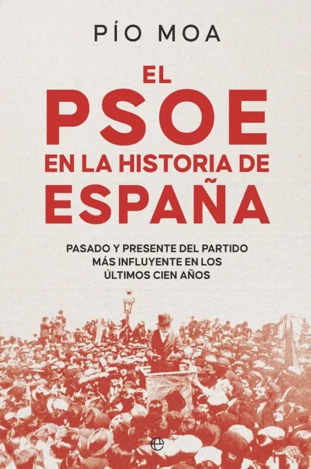 El Psoe en la Historia de España