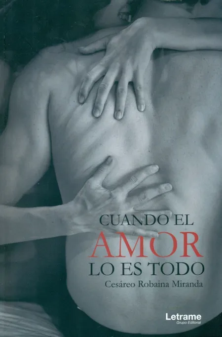 Cuando el Amor lo Es Todo