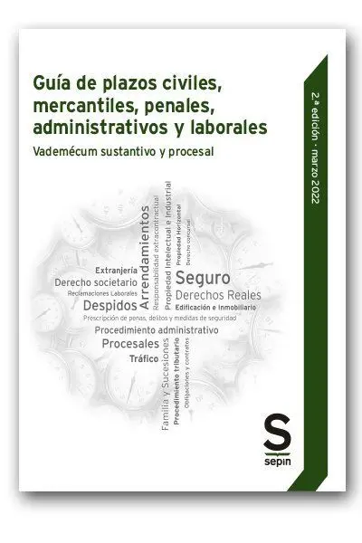 Guía de Plazos Civiles, Mercantiles, Penales, Administrativos y Laborales