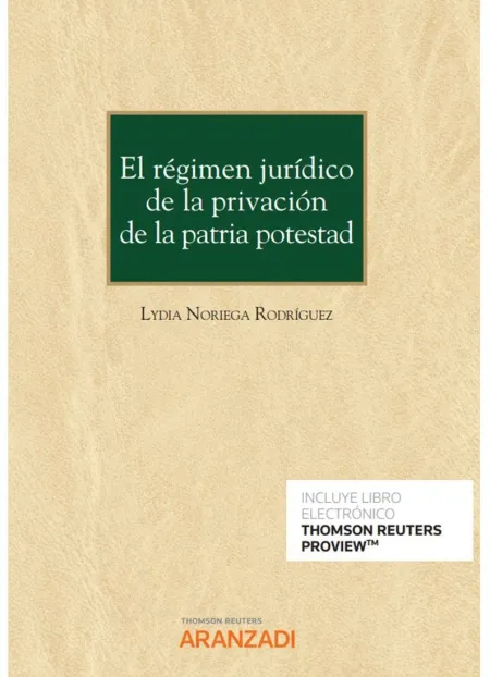 Régimen Jurídico de la Privación de la Patria Potestad, el