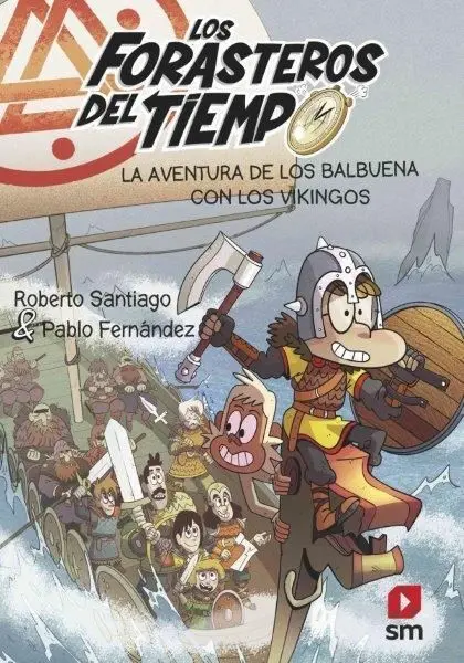 La Aventura de los Balbuena con los Vikingos - Forasteros del Tiempo 11