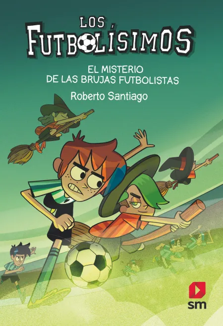Los Futbolísimos 19: el Misterio de las Brujas Futbolistas