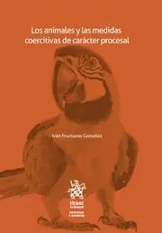 Los Animales y las Medidas Coercitivas de Caracter Procesal