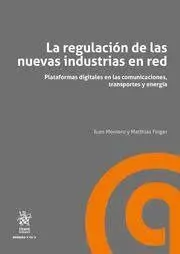 La Regulacion de las Nuevas Industrias en Red