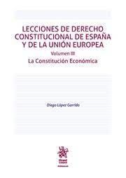 LECCIONES DE DERECHO CONSTITUCIONAL DE ESPAÑA Y DE LA UNION EUROPEA T.III