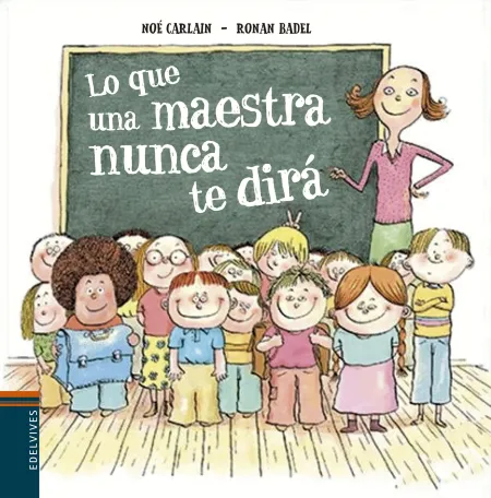 Todo lo que una Maestra Nunca Dirá