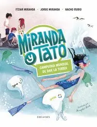 Campeona Mundial de Dar la Turra. Miranda y Tato 5