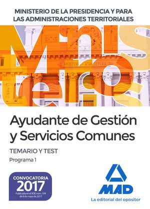 AYUDANTE DE GESTIÓN Y SERVICIOS COMUNES . TEMARIO Y TEST PROGRAMA 1