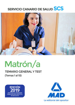 MATRÓN/A DEL SERVICIO CANARIO DE LA SALUD. TEMARIO GENERAL Y TEST (TEMAS 1 AL 10)