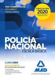 POLICIA NACIONAL ESCALA BÁSICA TEST COMENTADOS VOL 1 CIENCIAS JURÍDICAS