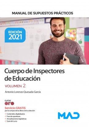 CUERPO DE INSPECTORES DE EDUCACIÓN. MANUAL DE SUPUESTOS PRÁCTICOS VOLUMEN 2