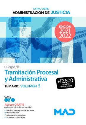 CUERPO DE TRAMITACION PROCESAL Y ADMINISTRATIVA TEMARIO VOLUMEN 3 TURNO LIBRE ADMINISTRACION DE JUSTICIA