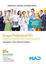 Grupo Profesional M1 (Tecnicos Superiores/Fp Grado Superior) Temario y Test Parte Comun Personal Laboral de Ministerios