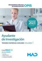Ayudante de Investigación. Temario de Materias Comunes Vol. 1