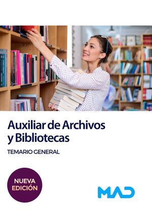AUXILIAR DE ARCHIVOS Y BIBLIOTECAS. TEMARIO GENERAL