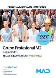 GRUPO PROFESIONAL M2 (DIPLOMADOS) TEMARIO PARTE COMÚN VOL.2 PERSONAL LABORAL DE MINISTERIOS