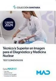 Manual Tecnico/A Superior en Imagen para el Diagnostico y Medicina Nuclear. Test Comentados