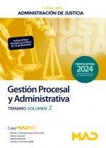 GESTION PROCESAL Y ADMINISTRATIVA TEMARIO VOLUMEN 2 TURNO LIBRE. ADMINISTRACION DE JUSTICIA
