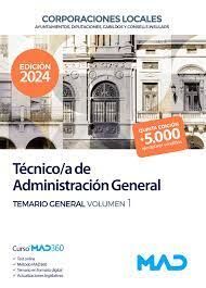 TÉCNICO/A  DE ADMINISTRACIÓN GENERAL DE CORPORACIONES LOCALES. TEMARIO GENERAL VOL. 1