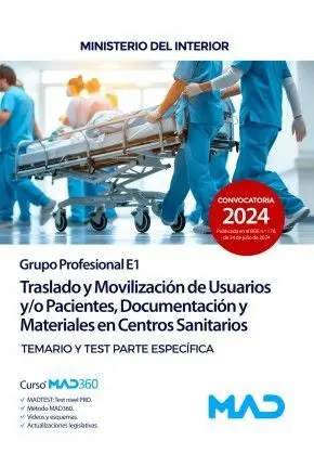 Grupo Profesional E1. Traslado y Movilización de Usuarios Y/O Pacientes, Docum. Y Materiales. Temario y Test Parte Específica