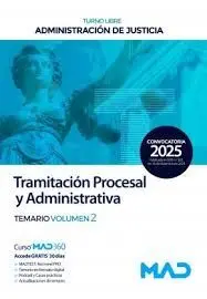 Tramitacion Procesal y Administrativa. Temario Vol. 2 Turno Libre