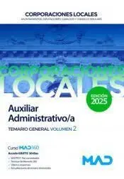 Auxiliar Administrativo/A. Temario General. Vol. 2 Corporaciones Locales