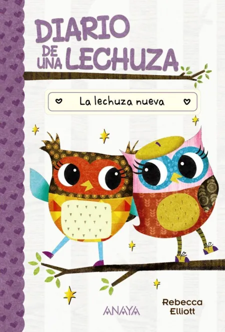 Diario de una Lechuza 4 la Lechuza Nueva
