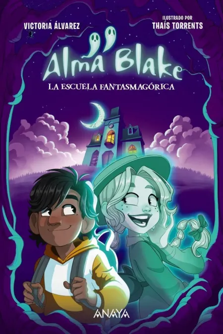 Alma Blake 1 la Escuela Fantasmagorica