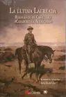 Ultima Laureada, la. Regimiento de Caballeria, Cazadores Alcantara