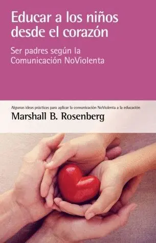 Educar a los Niños Desde el Corazon