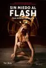 Sin Miedo Al Flash