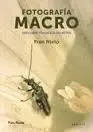 Fotografia Macro. Descubre Todos Sus Secretos
