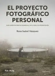 El Proyecto Fotográfico Personal